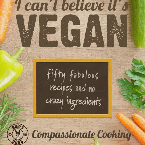 I can’t Believe it’s Vegan